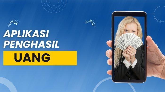 Aplikasi Penghasil Uang Tanpa Deposit 2024